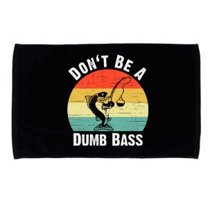 DonT Be A Dumb Bass Funny Fishing Dont Be A Dumb Bass Microfiber Hand Towel