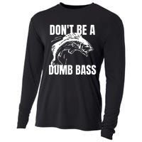 DonT Be A Dumb Bass Bass Fishing Funny Cooling Performance Long Sleeve Crew