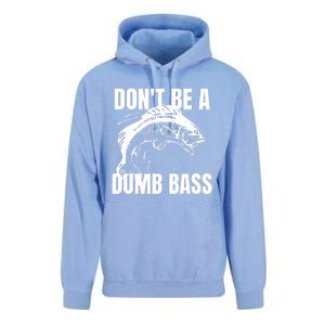 DonT Be A Dumb Bass Bass Fishing Funny Unisex Surf Hoodie