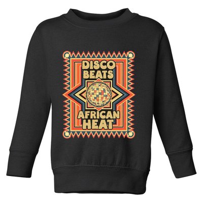Disco Beats African Heat Retro 1970s Soul Music Toddler Sweatshirt