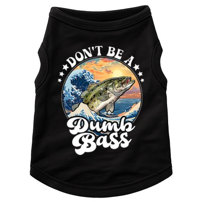 DonT Be A Dumb Bass Doggie Tank