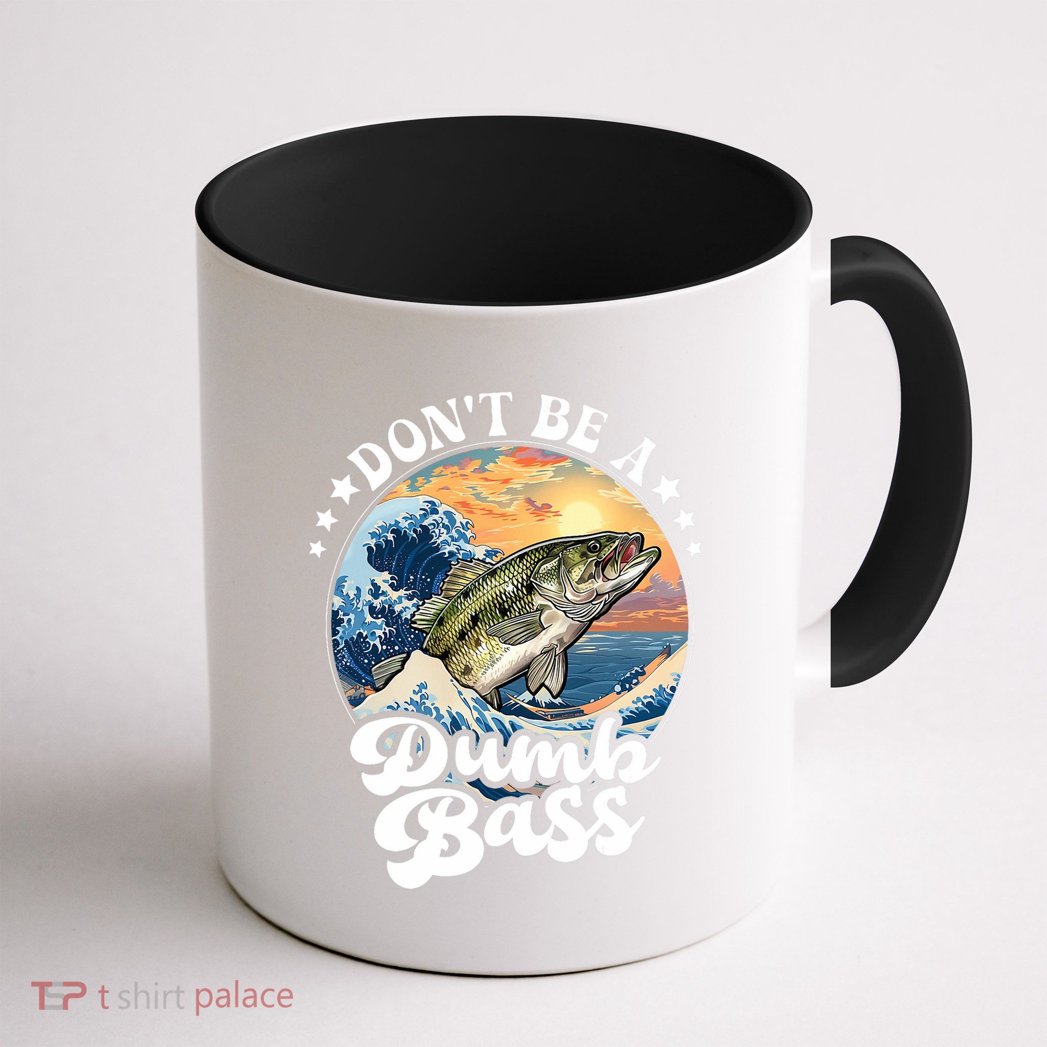 DonT Be A Dumb Bass Mug