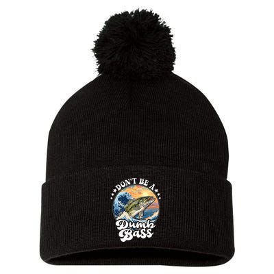 DonT Be A Dumb Bass Pom Pom 12in Knit Beanie