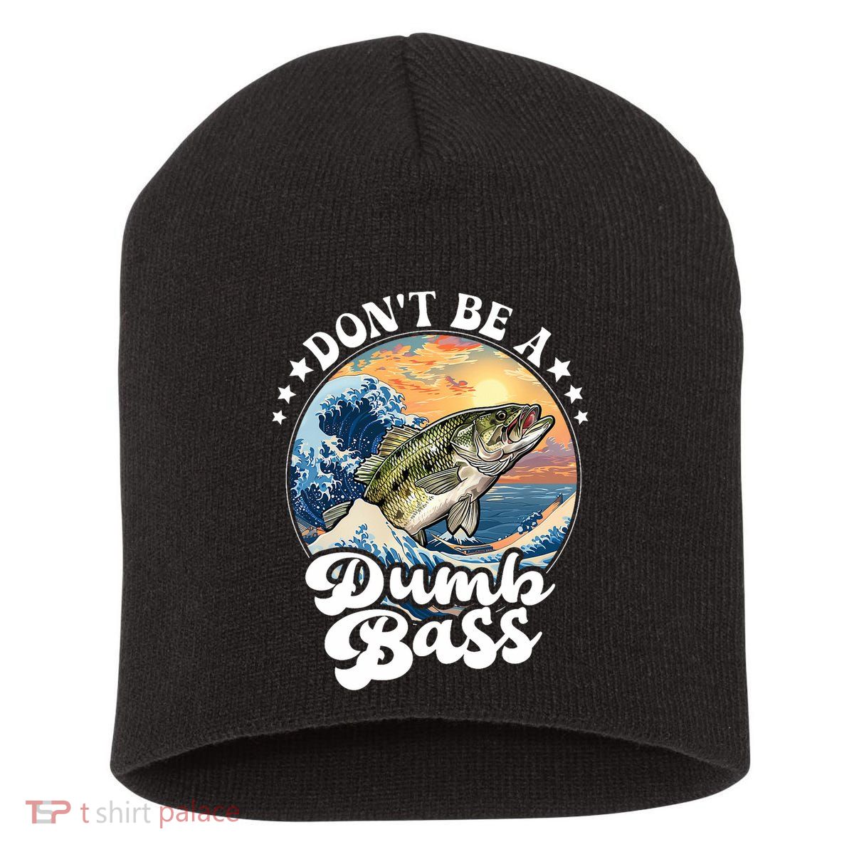 DonT Be A Dumb Bass Short Acrylic Beanie