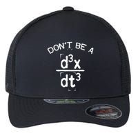 DonT Be A Jerk Funny Nerdy Math Physics Joke Pun Flexfit Unipanel Trucker Cap