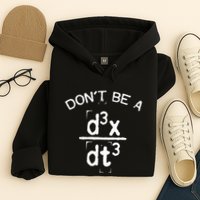 DonT Be A Jerk Funny Nerdy Math Physics Joke Pun Hoodie