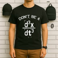 DonT Be A Jerk Funny Nerdy Math Physics Joke Pun T-Shirt