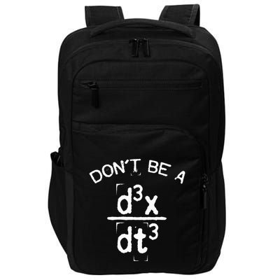DonT Be A Jerk Funny Nerdy Math Physics Joke Pun Impact Tech Backpack