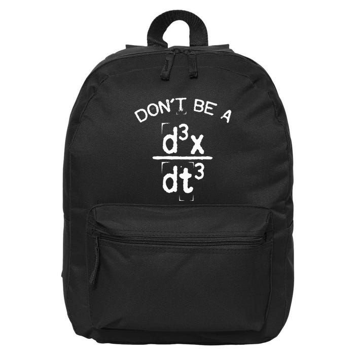 DonT Be A Jerk Funny Nerdy Math Physics Joke Pun 16 in Basic Backpack