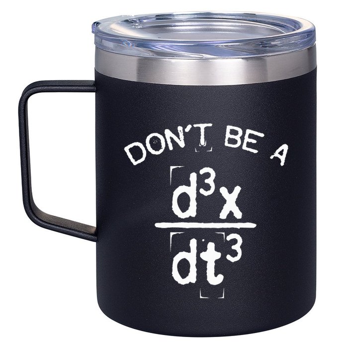 DonT Be A Jerk Funny Nerdy Math Physics Joke Pun 12oz Stainless Steel Coffee Mug