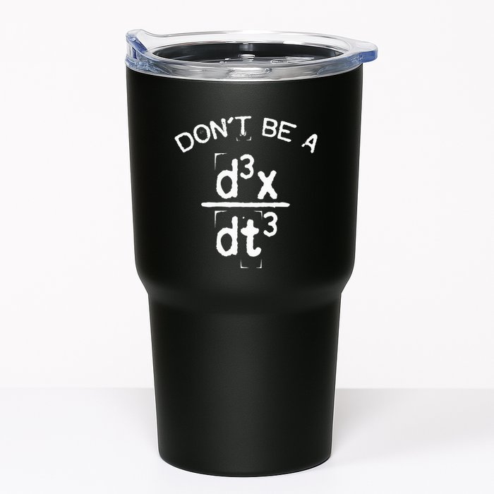 DonT Be A Jerk Funny Nerdy Math Physics Joke Pun Tumbler