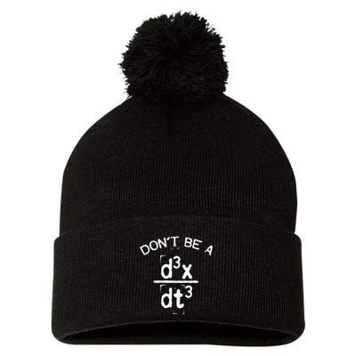 DonT Be A Jerk Funny Nerdy Math Physics Joke Pun Pom Pom 12in Knit Beanie