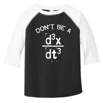 DonT Be A Jerk Funny Nerdy Math Physics Joke Pun Toddler Fine Jersey T-Shirt
