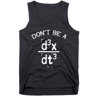 DonT Be A Jerk Funny Nerdy Math Physics Joke Pun Tank Top