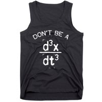 DonT Be A Jerk Funny Nerdy Math Physics Joke Pun Tank Top