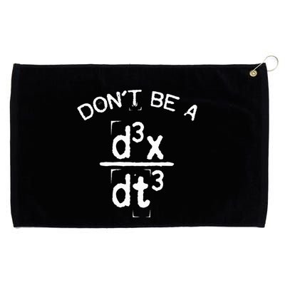 DonT Be A Jerk Funny Nerdy Math Physics Joke Pun Grommeted Golf Towel
