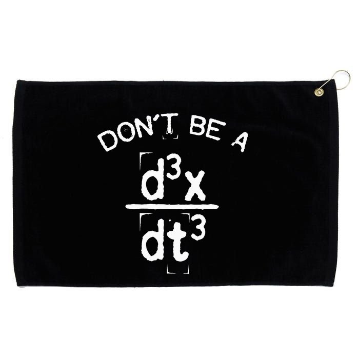 DonT Be A Jerk Funny Nerdy Math Physics Joke Pun Grommeted Golf Towel