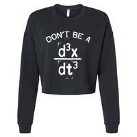 DonT Be A Jerk Funny Nerdy Math Physics Joke Pun Cropped Pullover Crew