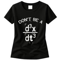 DonT Be A Jerk Funny Nerdy Math Physics Joke Pun Womens T-Shirt