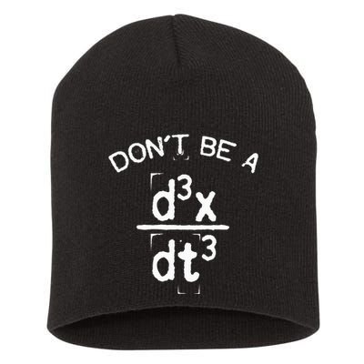 DonT Be A Jerk Funny Nerdy Math Physics Joke Pun Short Acrylic Beanie