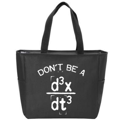 DonT Be A Jerk Funny Nerdy Math Physics Joke Pun Zip Tote Bag