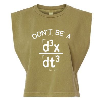 DonT Be A Jerk Funny Nerdy Math Physics Joke Pun Garment-Dyed Women's Muscle Tee
