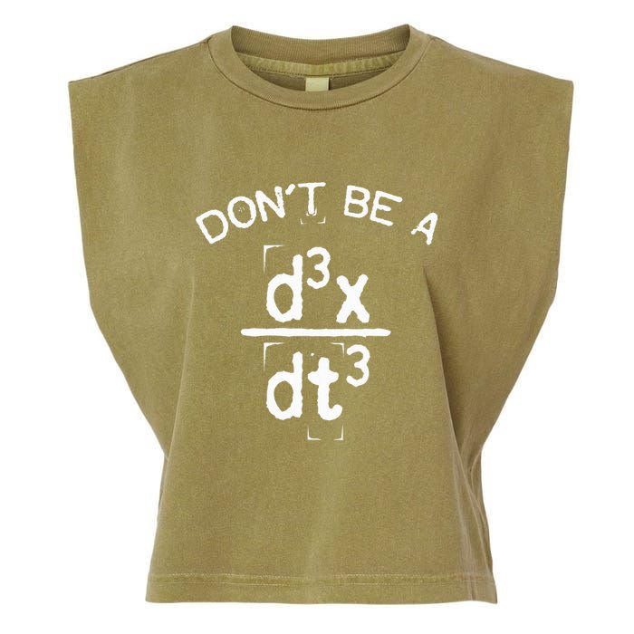 DonT Be A Jerk Funny Nerdy Math Physics Joke Pun Garment-Dyed Women's Muscle Tee