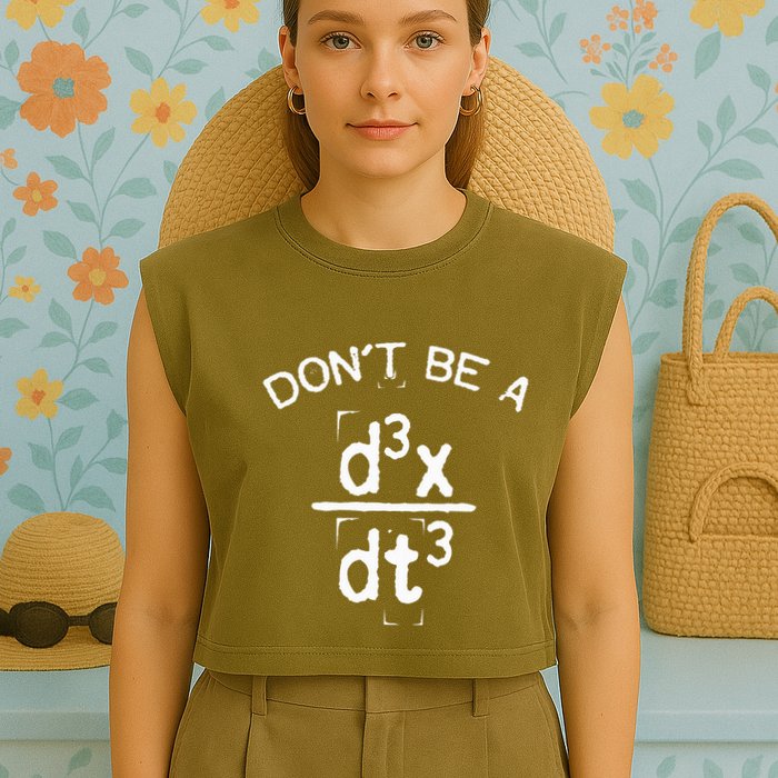 DonT Be A Jerk Funny Nerdy Math Physics Joke Pun Garment-Dyed Women's Muscle Tee