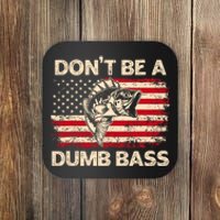 DonT Be A Dumb Bass Vintage Usa Flag Funny Bass Fishing Coaster