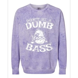 DonT Be A Dumb Bass Funny Largemouth Bass Fishing Colorblast Crewneck Sweatshirt