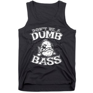 DonT Be A Dumb Bass Funny Largemouth Bass Fishing Tank Top