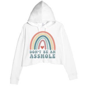 Don't Be An Asshole Funny Crop Fleece Hoodie