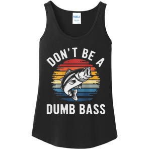 DonT Be A Dumb Bass Funny Fishing Fishing Meme Ladies Essential Tank