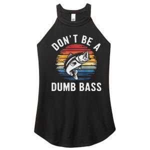 DonT Be A Dumb Bass Funny Fishing Fishing Meme Women's Perfect Tri Rocker Tank