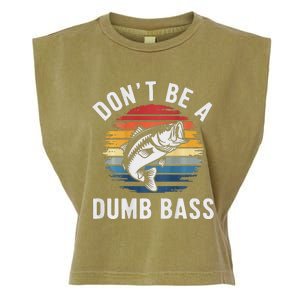 DonT Be A Dumb Bass Funny Fishing Fishing Meme Garment-Dyed Women's Muscle Tee