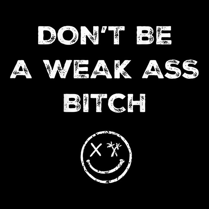 Don’T Be A Weak Ass Bitch Funny Face Icon Meme Impact Tech Backpack