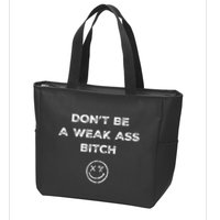 Don’T Be A Weak Ass Bitch Funny Face Icon Meme Zip Tote Bag
