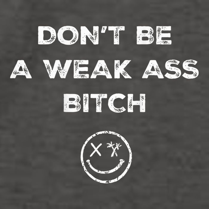 Don’T Be A Weak Ass Bitch Funny Face Icon Meme Vector Backpack