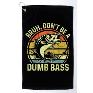 DonT Be A Dumb Bass Retro Fishing Platinum Collection Golf Towel