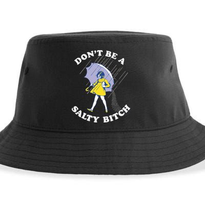 Don't Be A Salty Bitch Trending Tee Sustainable Bucket Hat