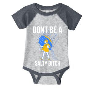 Dont Be a Salty Infant Baby Jersey Bodysuit