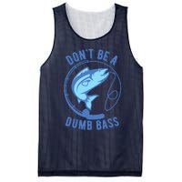 DonT Be A Dumb Bass Fishing Googan Fisherman Loves To Fish Mesh Reversible Basketball Jersey Tank