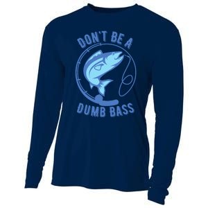 DonT Be A Dumb Bass Fishing Googan Fisherman Loves To Fish Cooling Performance Long Sleeve Crew