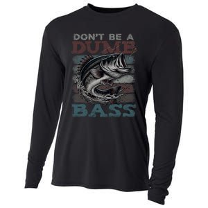 Dont Be A Dumb Bass Funny Bass Fishing Dad Jokes Cooling Performance Long Sleeve Crew