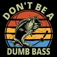 Dont Be A Dumb Bass Funny Fishing Drawstring Bag