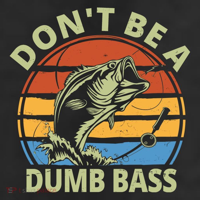 Dont Be A Dumb Bass Funny Fishing Trucker Hat