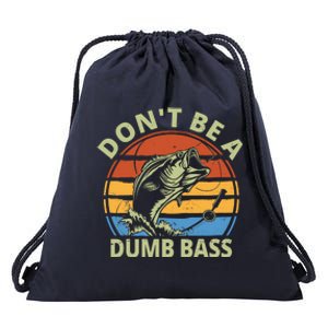 Dont Be A Dumb Bass Funny Fishing Drawstring Bag