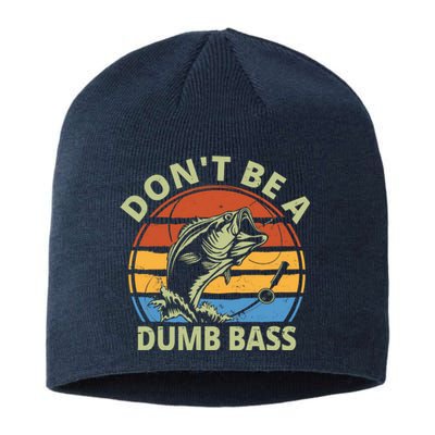 Dont Be A Dumb Bass Funny Fishing Sustainable Beanie