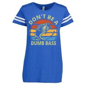 Dont Be A Dumb Bass Funny Fishing Enza Ladies Jersey Football T-Shirt