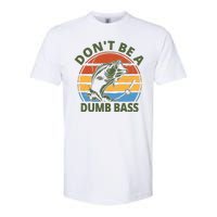 Dont Be A Dumb Bass Funny Fishing Softstyle CVC T-Shirt